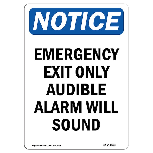 OSHA Notice Sign, Emergency Exit Only Audible Alarm, 18in X 12in Aluminum, 12"W, 18" L, Portrait